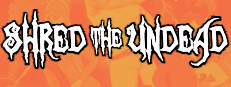 Shred The Undead