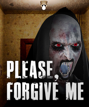 Please, Forgive Me