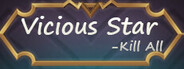 Vicious Star: kill All