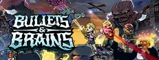 Bullets & Brains