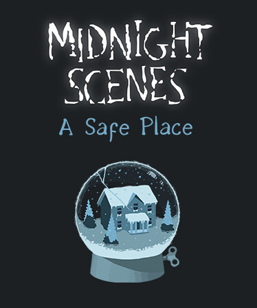 Midnight Scenes: A Safe Place