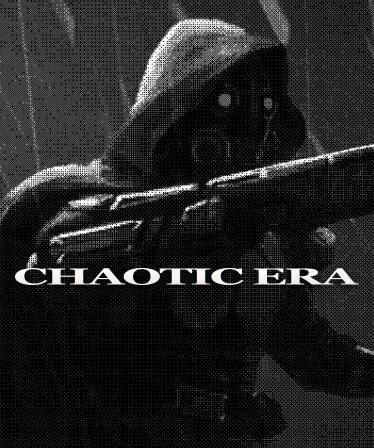 CHAOTIC ERA
