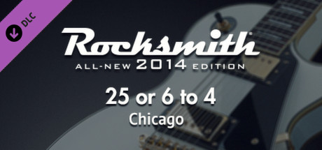 Rocksmith® 2014 – Chicago  - “25 Or 6 to 4” banner image