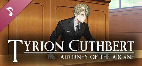 Tyrion Cuthbert: Attorney of the Arcane Soundtrack