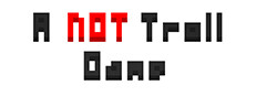 A NOT Troll Game