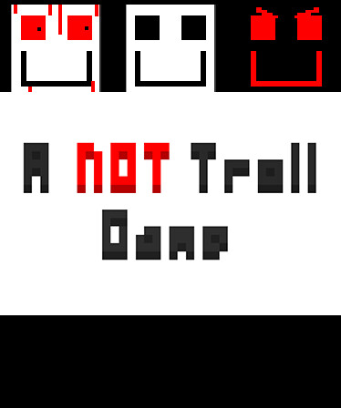 A NOT Troll Game