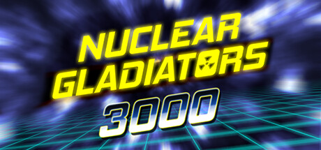 Nuclear Gladiators 3000 Cover Image
