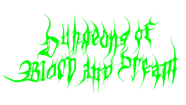 Dungeons of Blood and Dream