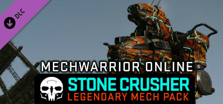 MechWarrior Online™ - Stone Crusher Legendary Mech Pack