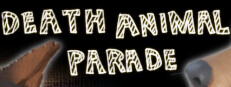 DEATH ANIMAL PARADE