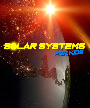 Solar Systems For Kids