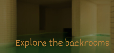 Explore the backrooms