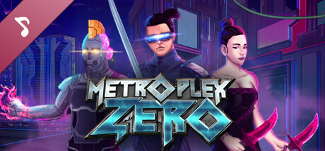 Metroplex Zero OST