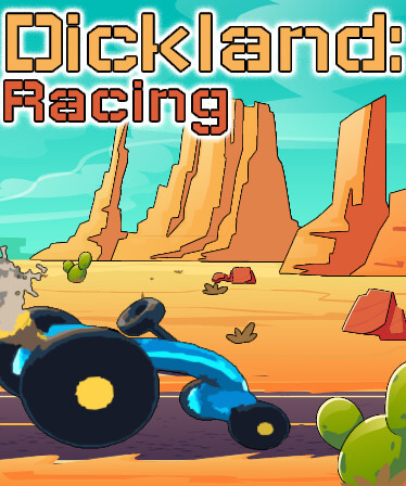 Dickland: Racing