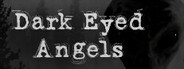 Dark Eyed Angels