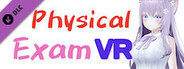 VR Physical Exam - Moe DLC