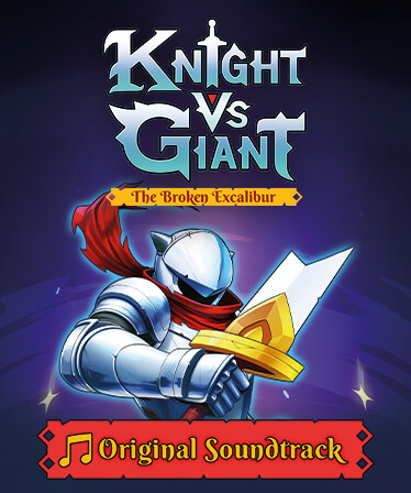 Knight vs Giant: The Broken Excalibur - Original Soundtrack