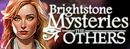 Brightstone Mysteries: The Others