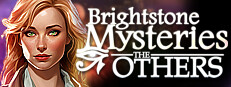 Brightstone Mysteries: The Others