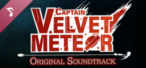 Captain Velvet Meteor: The Jump+ Dimensions Soundtrack