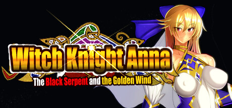 The Witch Knight Anna　-The Black Serpent and the Golden Wind-