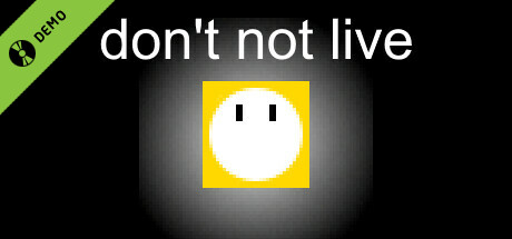 don't not live Demo