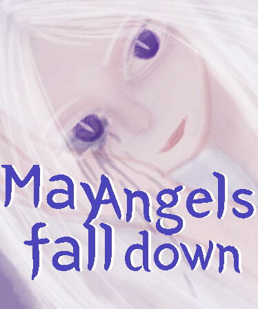 May Angels fall down
