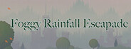 Foggy Rainfall Escapade