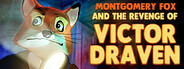Detective Montgomery Fox: The Revenge of Victor Draven
