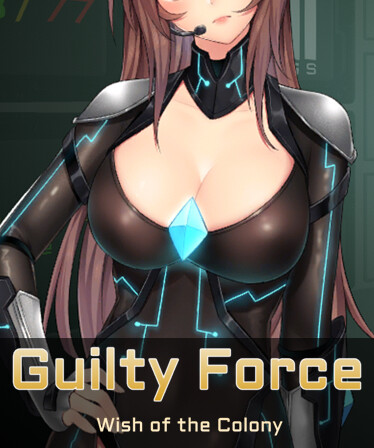 Guilty Force: Wish of the Colony