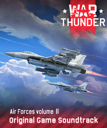 War Thunder: Air Forces, Vol.2 (Original Game Soundtrack)