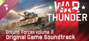 War Thunder: Ground Forces, Vol.2 (Original Game Soundtrack)