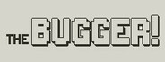 The Bugger!