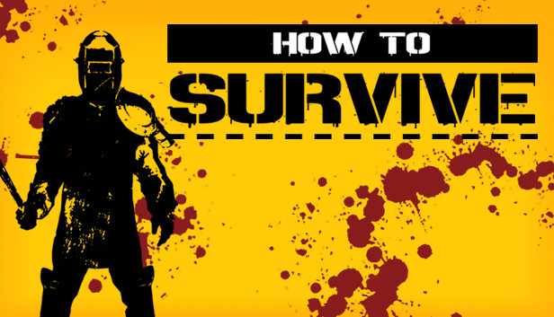 How to Survive on Steam