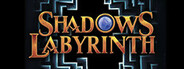 Shadows Labyrinth