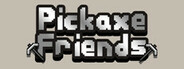 Pickaxe Friends