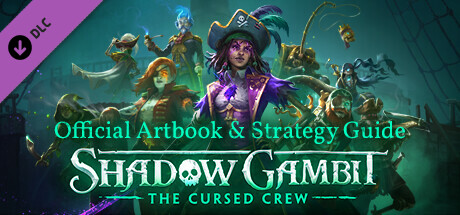 Shadow Gambit: The Cursed Crew Artbook & Strategy Guide banner image