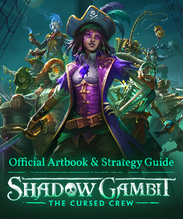 Shadow Gambit: The Cursed Crew - Artbook & Strategy Guide