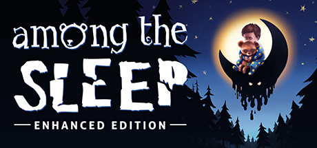 Among the Sleep - Enhanced Edition