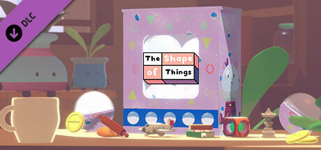 The Shape of Things - Gacha Box 1 banner image