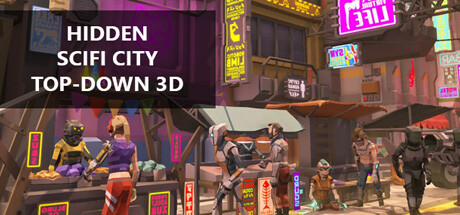 Hidden SciFi City Top-Down 3D steam charts