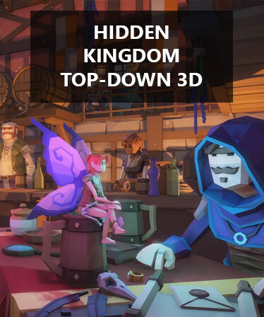 Hidden Kingdom Top-Down 3D