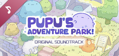 PuPu's Adventure Park Soundtrack banner