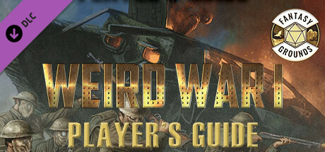 Fantasy Grounds - Weird War I Player's Guide