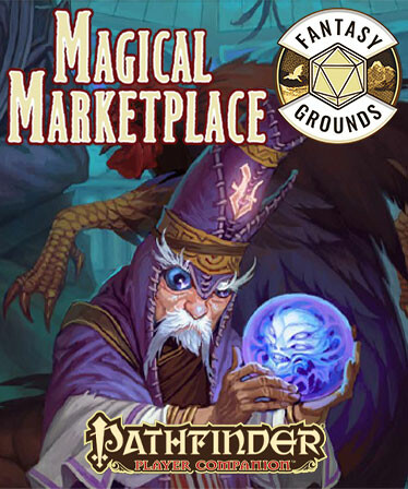 Fantasy Grounds - Pathfinder RPG - Pathfinder Companion: Magical Marketplace