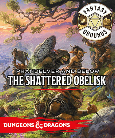 Fantasy Grounds - D&D Phandelver and Below: The Shattered Obelisk