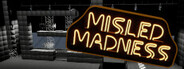 Misled Madness