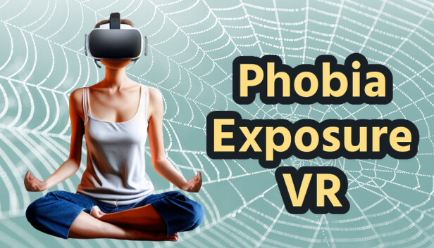 Phobia Exposure VR On Steam