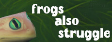 Frogs also struggle
