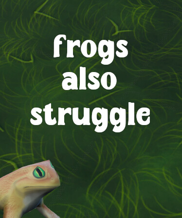 Frogs also struggle